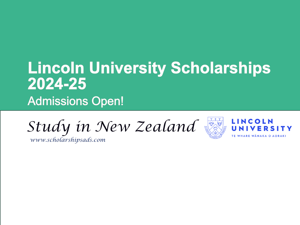 Lincoln University Scholarships 202425 in New Zealand.